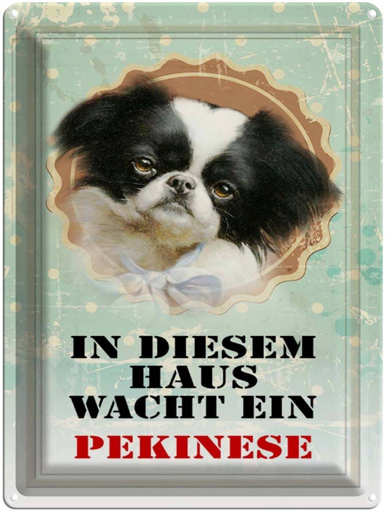 [LA-1790365] Blechschild 40x30 cm Hund in diesem Haus wacht Pekinese