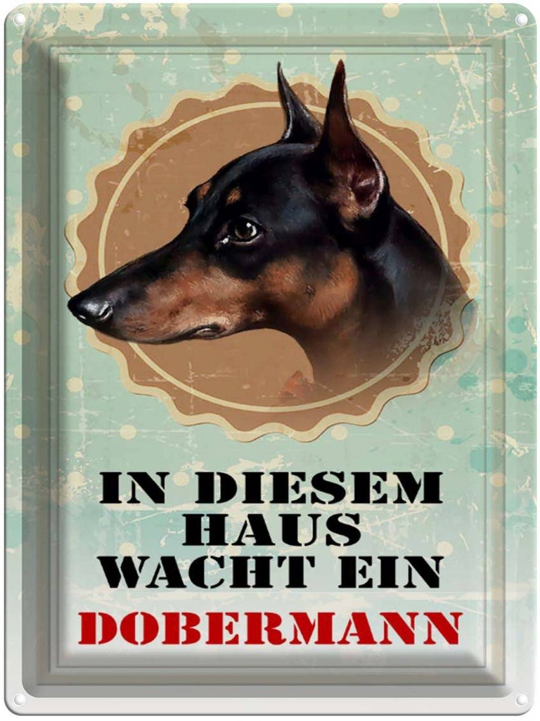 [LA-1790366] Blechschild 40x30 cm Hund in diesem Haus wacht ein Dobermann