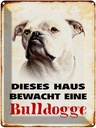 Blechschild 40x30 cm Hund dieses Haus bewacht eine Bulldogge
