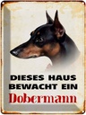Blechschild 40x30 cm Hund dieses Haus bewacht ein Dobermann