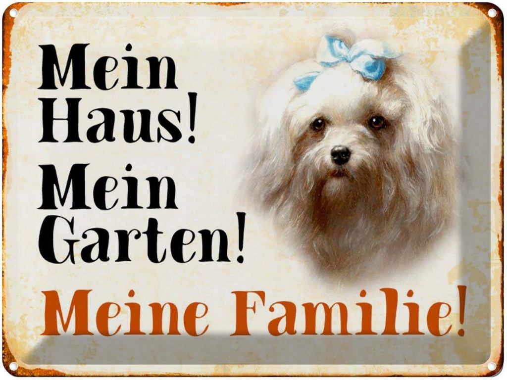 [LA-1790391] Blechschild 30x40 cm Hund Malteser mein Haus Garten Familie