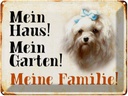 Blechschild 30x40 cm Hund Malteser mein Haus Garten Familie