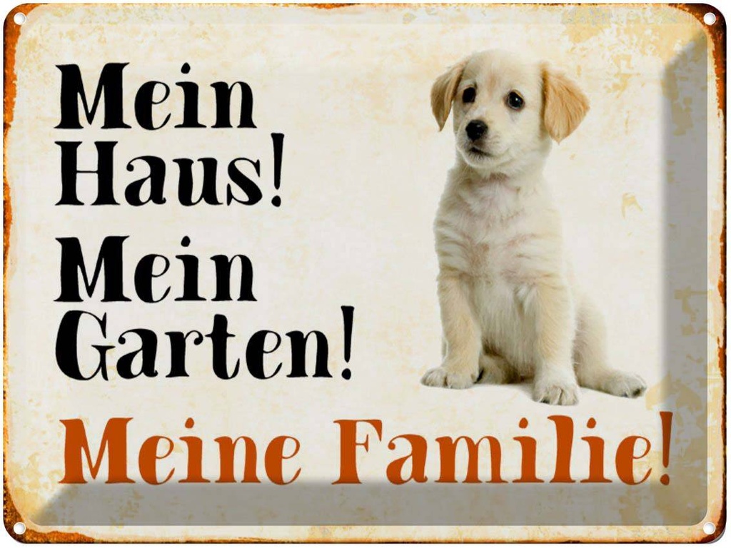 [LA-1790398] Blechschild 30x40 cm Hund Labrador mein Haus Garten Familie