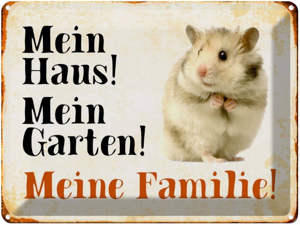 [LA-1790400] Blechschild 30x40 cm Tiere Hamster mein Haus Garten Familie Spruch Zitat