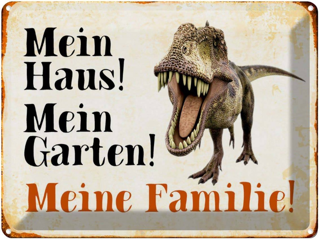 [LA-1790409] Blechschild 30x40 cm Reptilien Dinosaurier mein Haus Garten Spruch Zitat