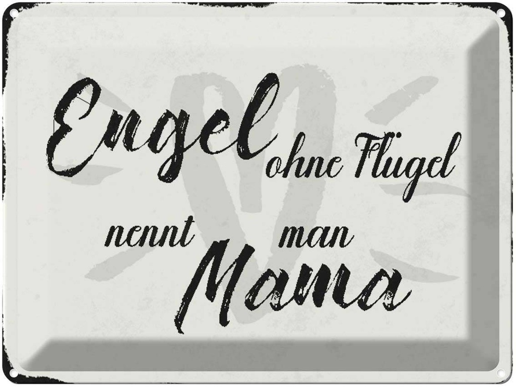 [LA-1790421] Blechschild 30x40 cm Engel ohne Flügel Mama Herz Spruch Zitat