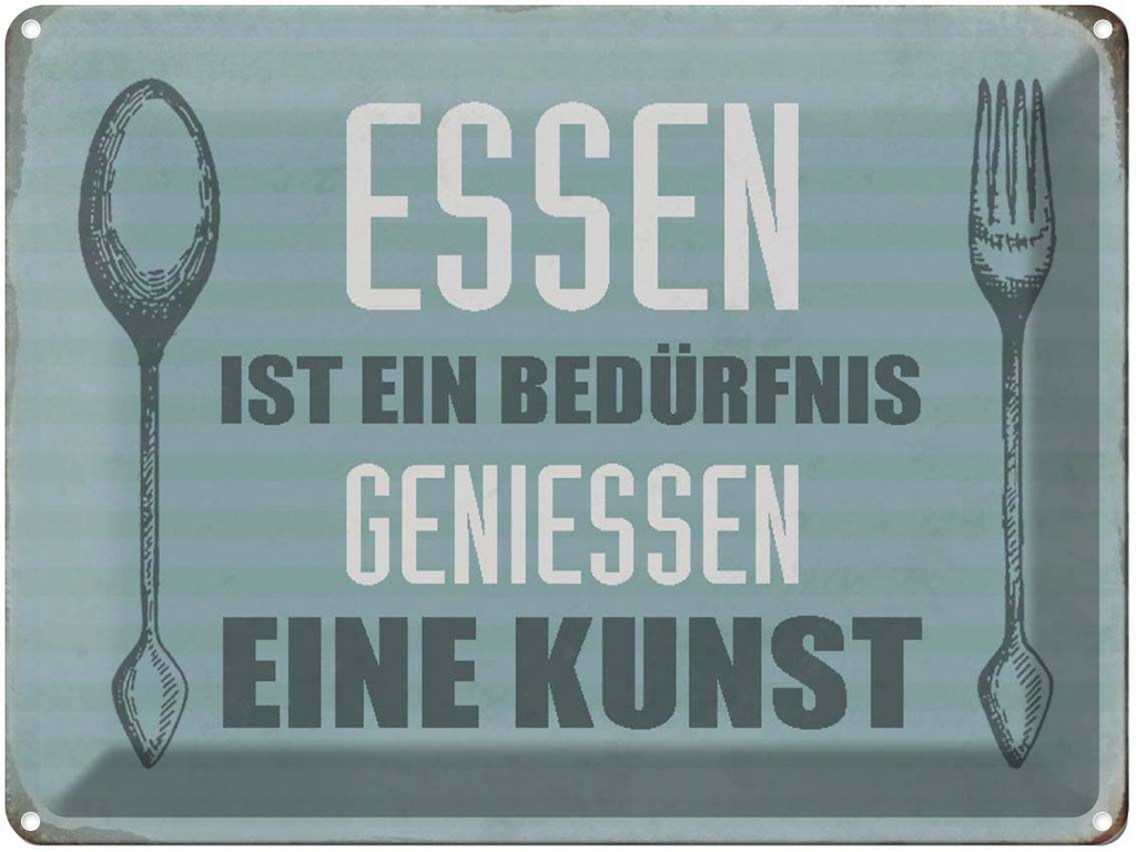 [LA-1790424] Blechschild 30x40 cm Essen ist eine Spruch Zitat