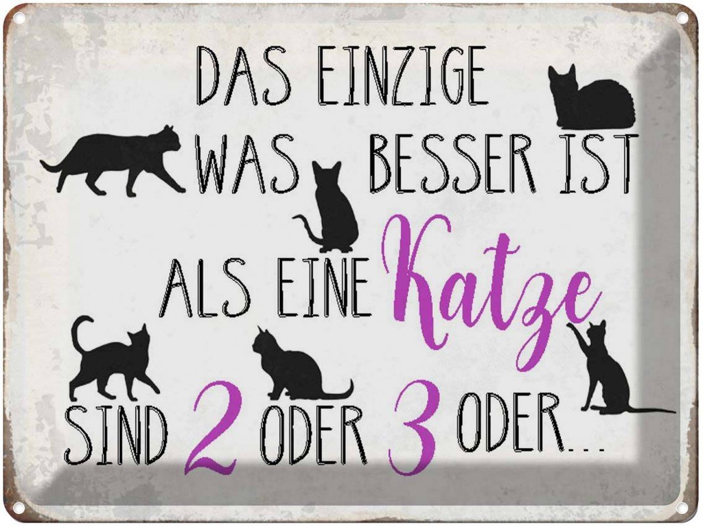 [LA-1790428] Blechschild 30x40 cm einzige was besser ist als Katze
