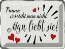 Blechschild 30x40 cm Frauen versteht man nicht Spruch Zitat