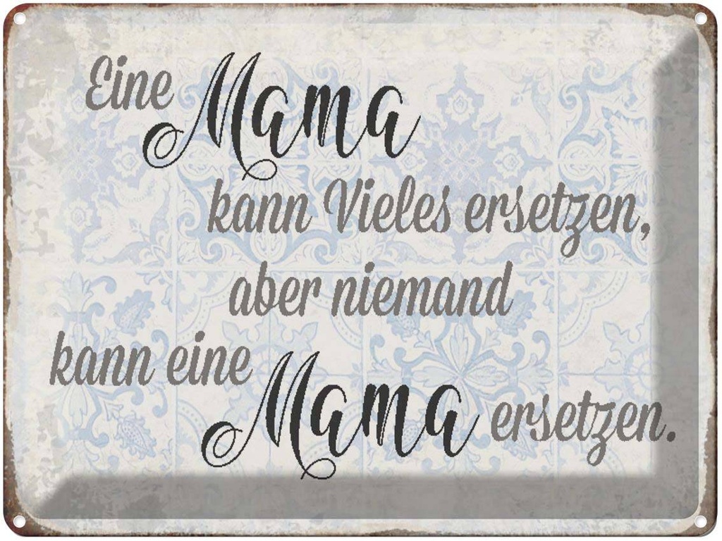 [LA-1790439] Blechschild 30x40 cm Mama kann vieles ersetzen aber Spruch Zitat