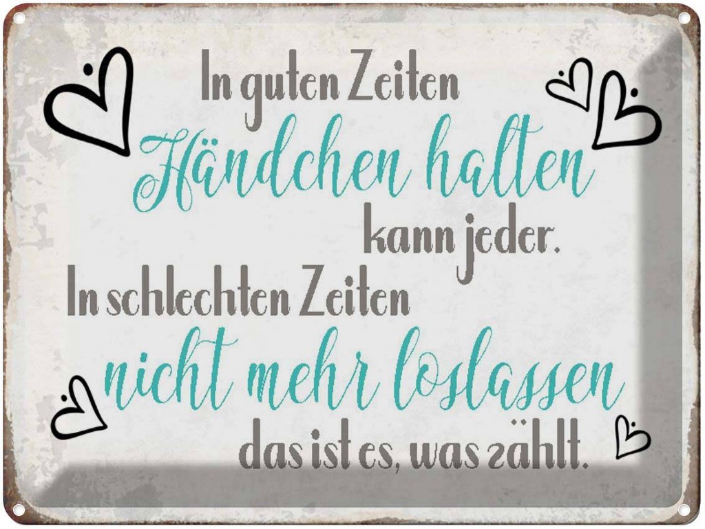 [LA-1790440] Blechschild 30x40 cm in guten Zeiten Händchen halten Spruch Zitat