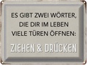 Blechschild 30x40 cm gibt zwei Wörter Ziehen Drücken Spruch Zitat