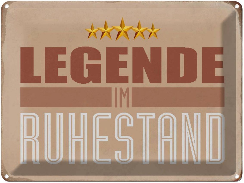 [LA-1790461] Blechschild 30x40 cm Retro Legende im Ruhestand Spruch Zitat