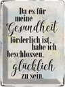 Blechschild 40x30 cm Gesundheit glücklich sein Spruch Zitat