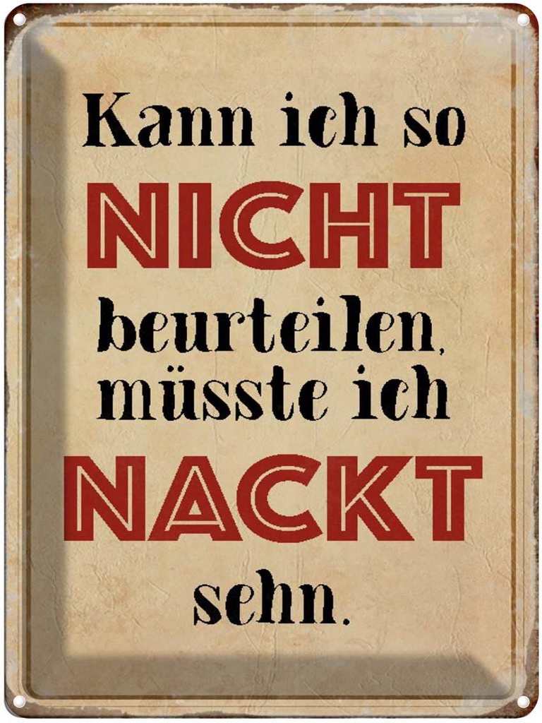[LA-1790476] Blechschild 40x30 cm kann so nicht muss nackt sehn Spruch Zitat