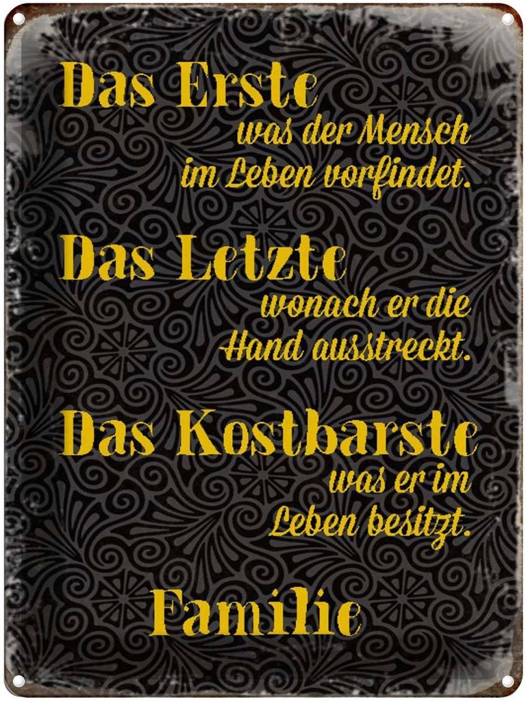 [LA-1790491] Blechschild 40x30 cm Familie erste letzte kostbarste Spruch Zitat
