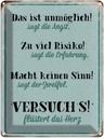 Blechschild 40x30 cm Angst Erfahrung Zweifel Herz Spruch Zitat