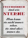 Blechschild 40x30 cm Freundinnen sind wie Sterne Spruch Zitat