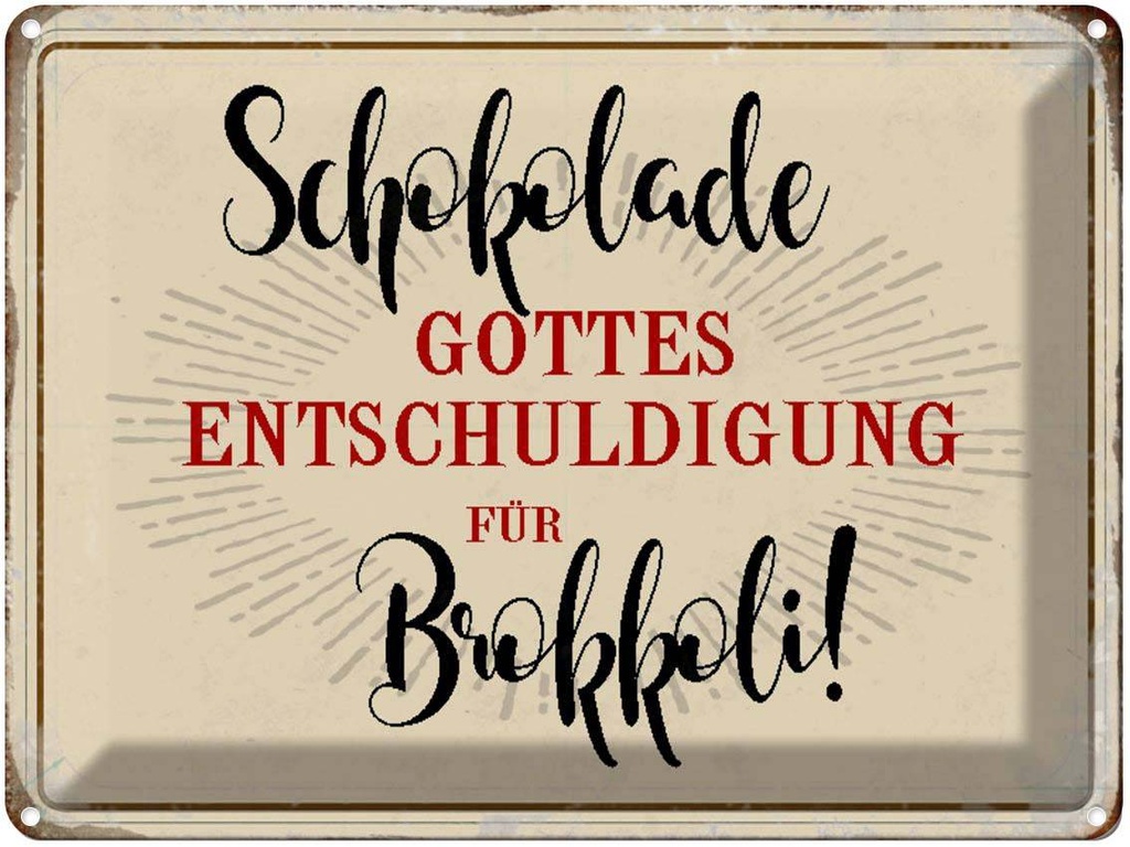 [LA-1790508] Blechschild 30x40 cm Schokolade Entschuldigung Spruch Zitat