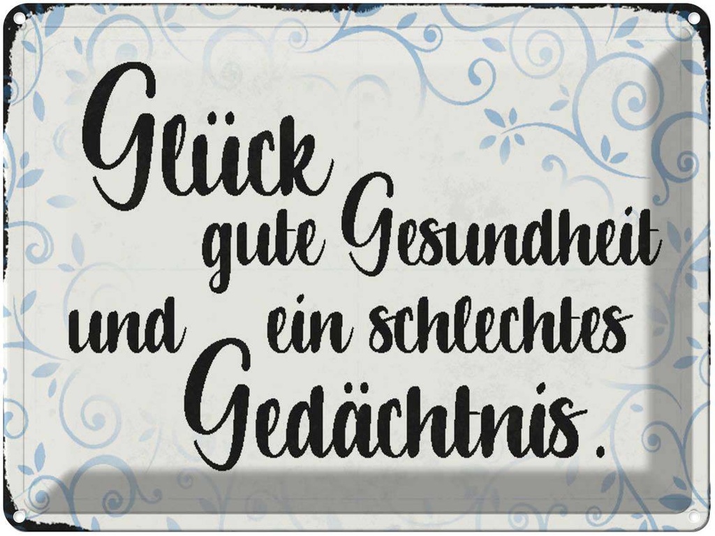 [LA-1790520] Blechschild 30x40 cm Glück gute Gesundheit Spruch Zitat