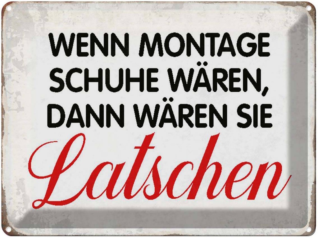 [LA-1790538] Blechschild 30x40 cm wenn Montage Schuhe wären Retro Spruch Zitat