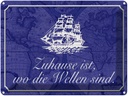 Blechschild 30x40 cm Zuhause wo die Wellen Seemann Spruch Zitat