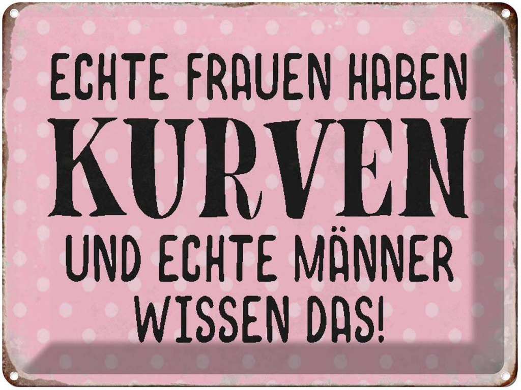 [LA-1790593] Blechschild 30x40 cm echte Frauen haben Kurven Männer Spruch Zitat