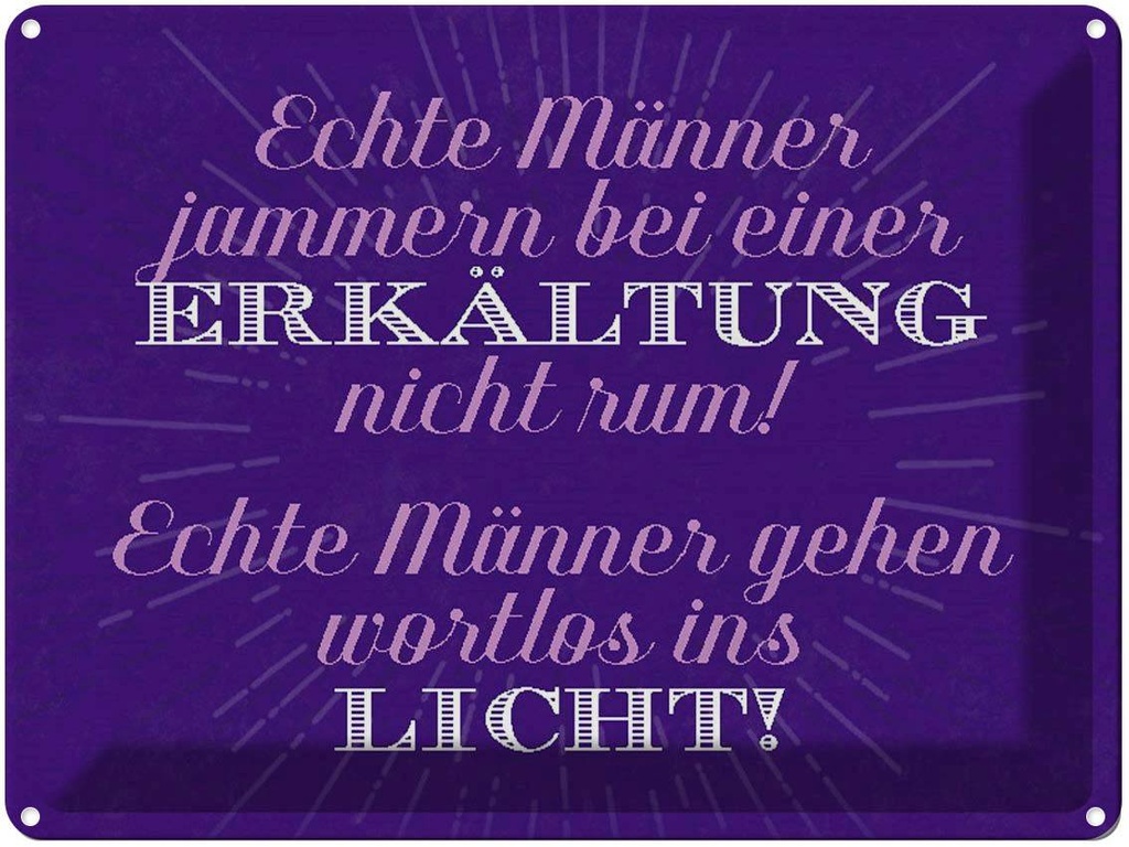 [LA-1790595] Blechschild 30x40 cm echte Männer jammern nicht Spruch Zitat