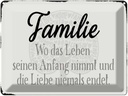 Blechschild 30x40 cm Familie wo Leben Anfang nimmt Spruch Zitat