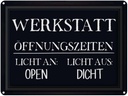 Blechschild 30x40 cm Werkstatt Öffnungszeiten open Spruch Zitat