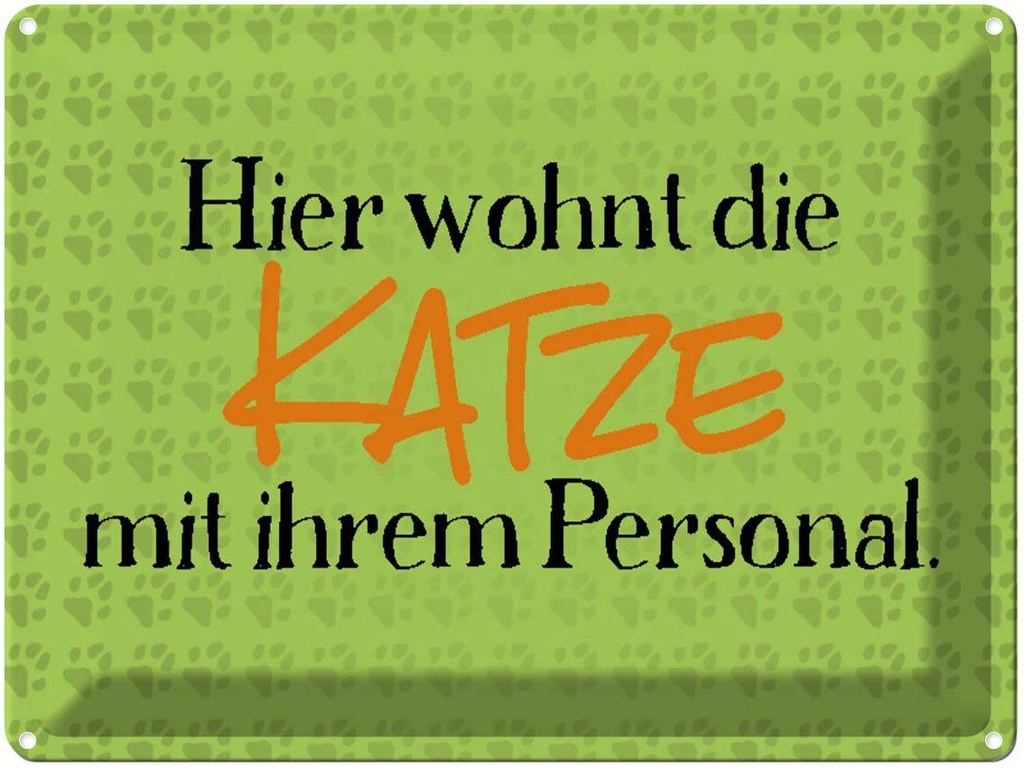 [LA-1790612] Blechschild 30x40 cm hier wohnt Katze mit Personal