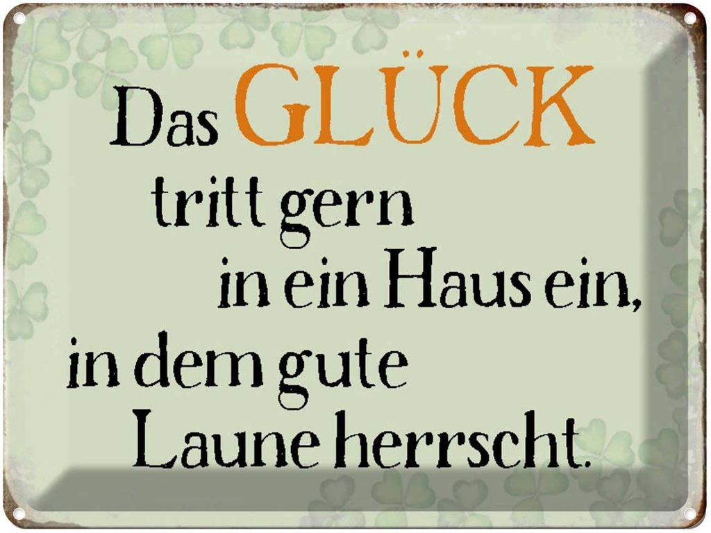 [LA-1790618] Blechschild 30x40 cm Glück tritt gern ein gute Laune Spruch Zitat