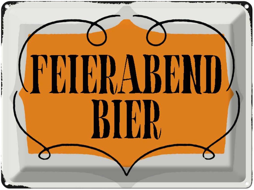 [LA-1790619] Blechschild 30x40 cm Feierabend Bier Alkohol Spruch Zitat