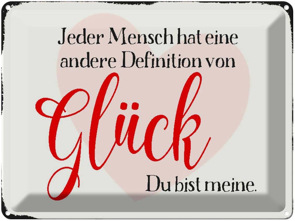 [LA-1790633] Blechschild 30x40 cm jeder Mensch Glück du bist meine Spruch Zitat