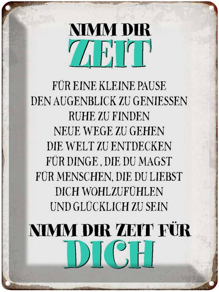 [LA-1790638] Blechschild 40x30 cm nimm dir Zeit für dich glücklich Spruch Zitat