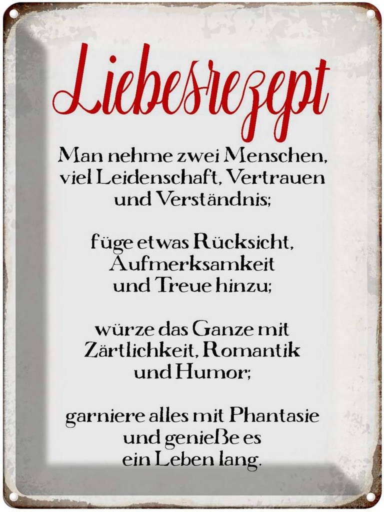 [LA-1790643] Blechschild 40x30 cm Liebesrezept Retro Spruch Zitat Liebe
