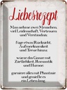 Blechschild 40x30 cm Liebesrezept Retro Spruch Zitat Liebe