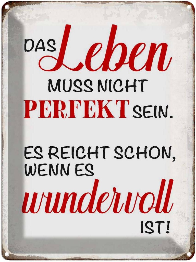 [LA-1790645] Blechschild 40x30 cm Leben muss nicht perfekt sein Spruch Zitat