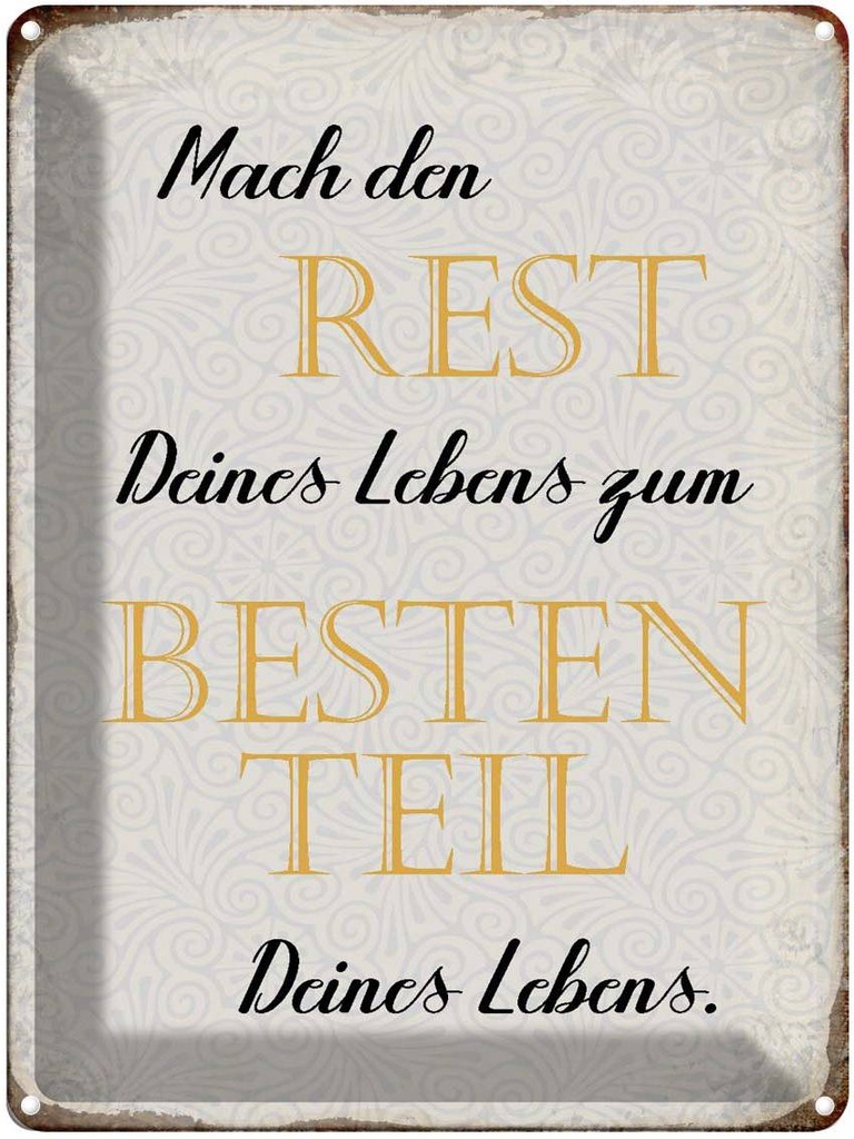 [LA-1790650] Blechschild 40x30 cm mach den Rest deines Lebens zum Spruch Zitat