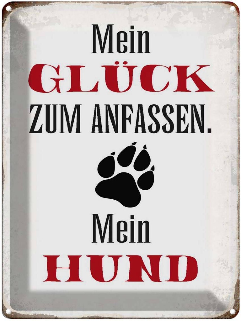 [LA-1790664] Blechschild 40x30 cm Glück zum anfassen mein Hund