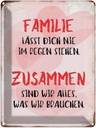Blechschild 40x30 cm Familie lässt dich nie im Regen Spruch Zitat