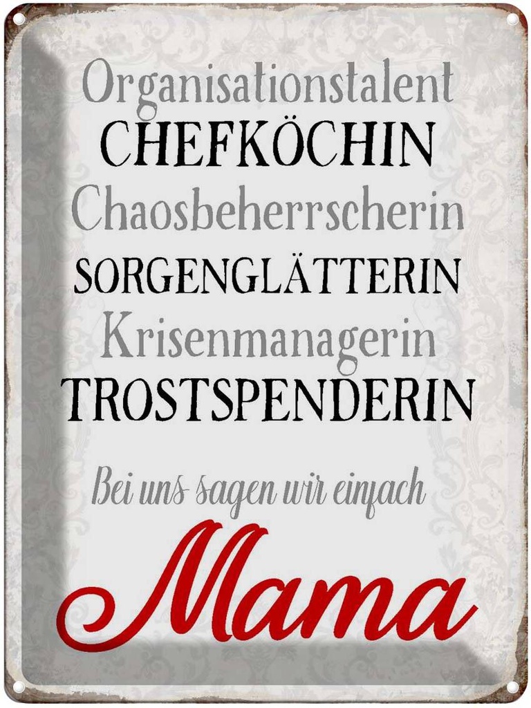 [LA-1790668] Blechschild 40x30 cm bei uns sagen wir einfach Mama Spruch Zitat