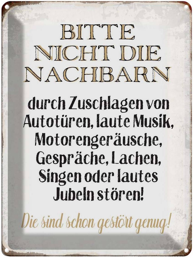 [LA-1790669] Blechschild 40x30 cm bitte nicht die Nachbarn stören Spruch Zitat