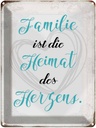 Blechschild 40x30 cm Familie ist Heimat des Herzens Spruch Zitat