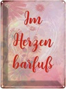Blechschild 40x30 cm Im Herzen barfuss Spruch Zitat