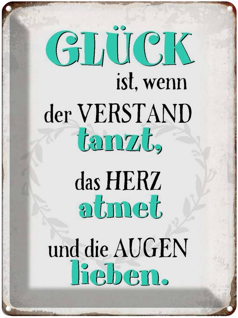 [LA-1790690] Blechschild 40x30 cm Glück ist wenn Verstand tanzt Spruch Zitat