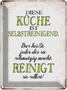 Blechschild 40x30 cm diese Küche ist selbstreinigend Spruch Zitat