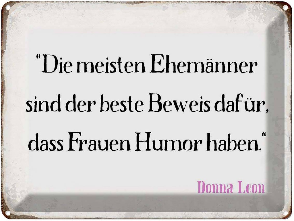 [LA-1790703] Blechschild 30x40 cm Ehemänner beste Beweis Frauen Spruch Zitat