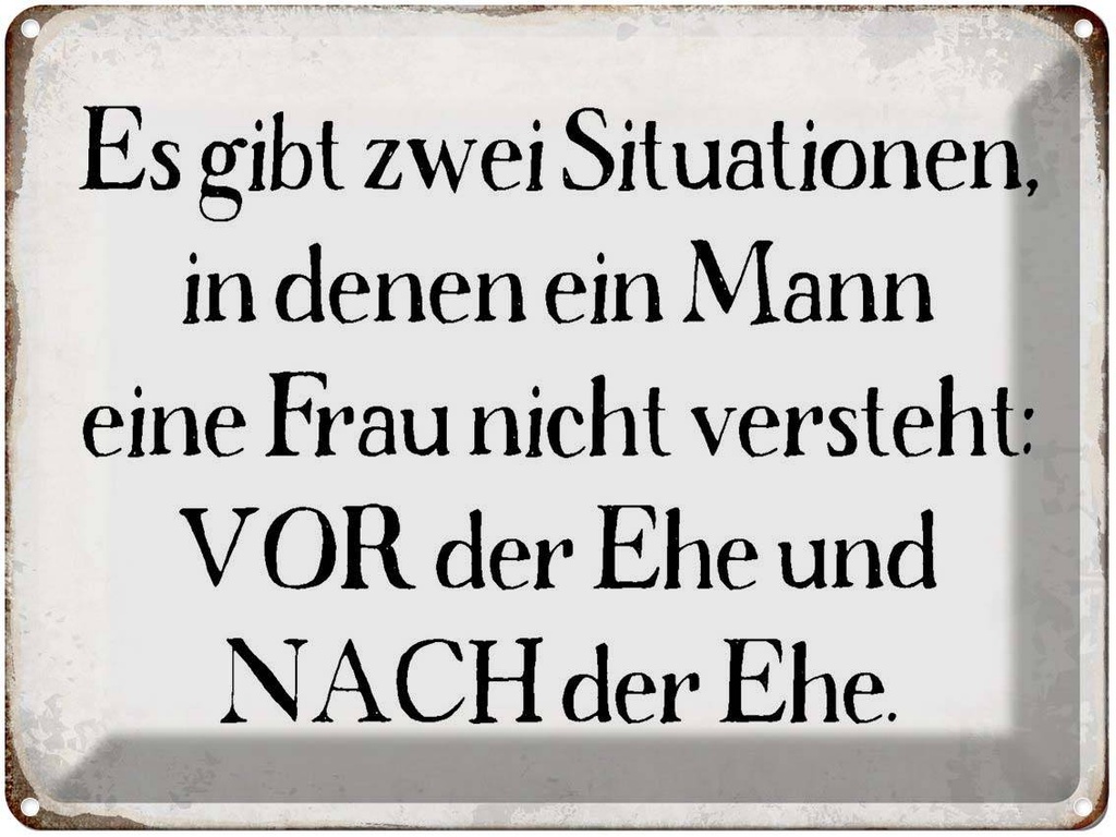 [LA-1790722] Blechschild 30x40 cm Mann Frau vor nach der Ehe Spruch Zitat