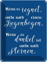 Blechschild 40x30 cm wenn es regnet dunkel suche Spruch Zitat